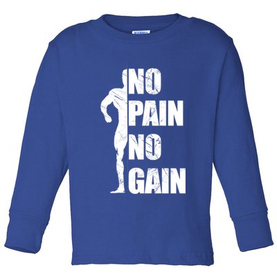Original Motivation No Pain No Gain Gym Gift Toddler Long Sleeve Shirt