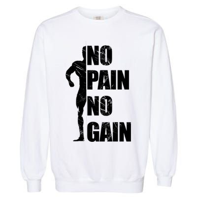 Original Motivation No Pain No Gain Gym Gift Garment-Dyed Sweatshirt