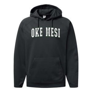 Oke Mesi Nigeria Nigerian Vacation Souvenirs Oke Mesi Performance Fleece Hoodie