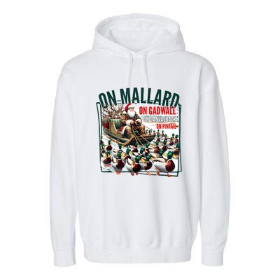 On Mallard On Gadwall Christmas Funny Duck Hunting Santa Garment-Dyed Fleece Hoodie