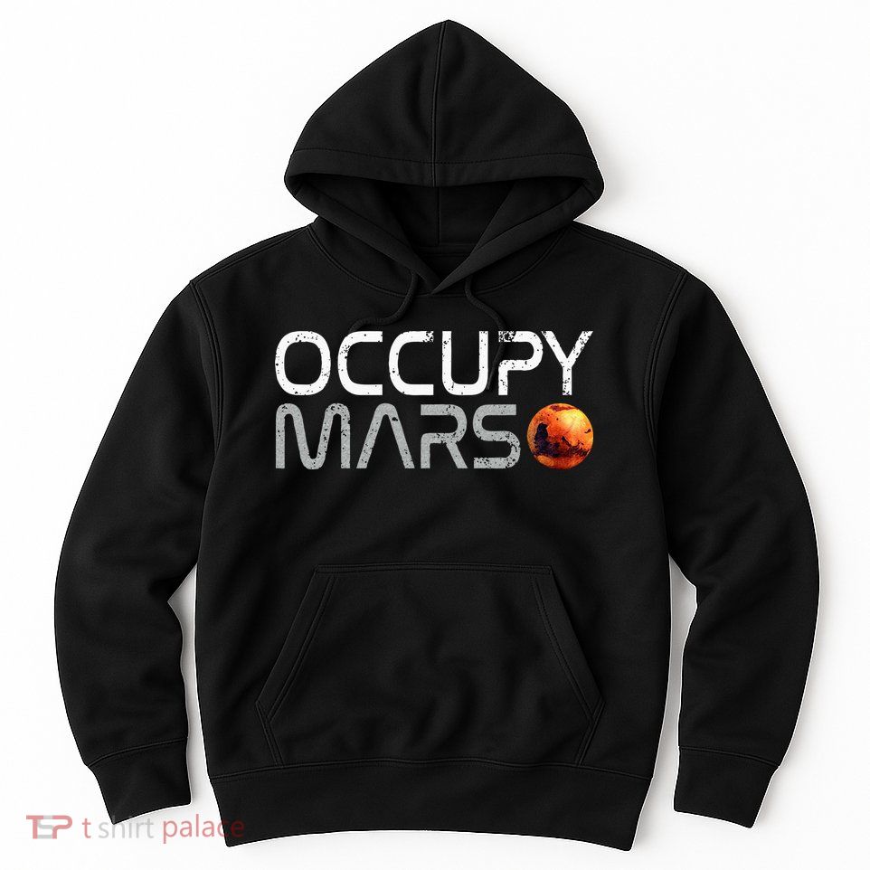 Occupy Mars Hoodie