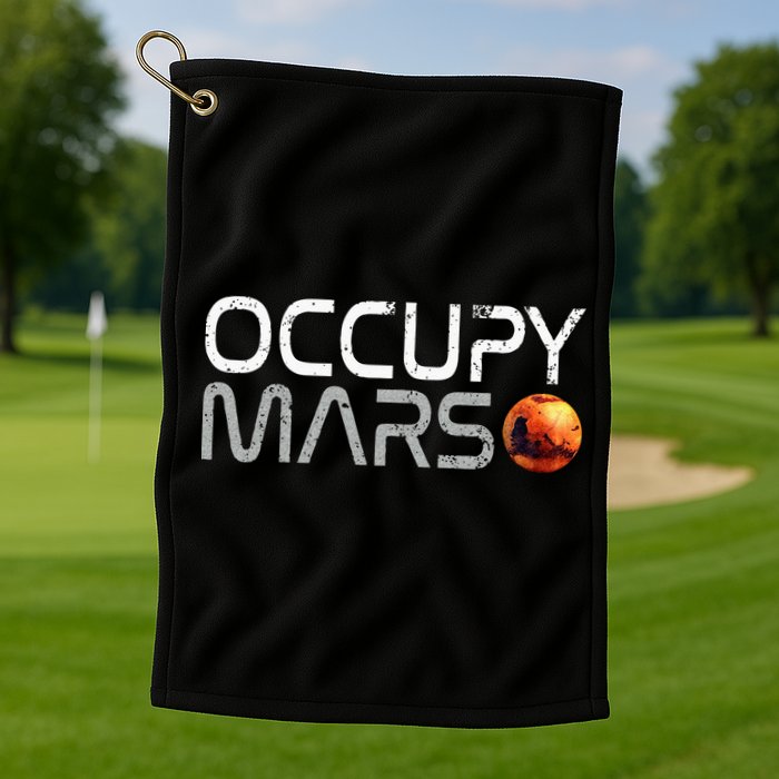 Occupy Mars Golf Towel