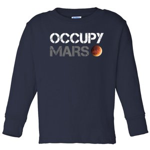 Occupy Mars Toddler Long Sleeve Shirt