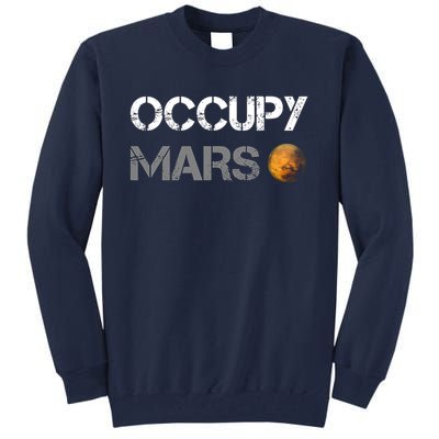 Occupy Mars Tall Sweatshirt