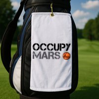 Occupy Mars Golf Towel