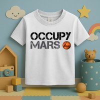 Occupy Mars Toddler T-Shirt