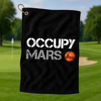 Occupy Mars Golf Towel