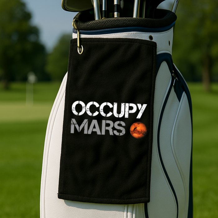 Occupy Mars Golf Towel