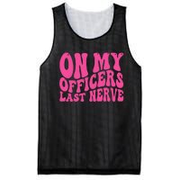 On My Officers Last Nerve Sarcastic Groovy Mesh Reversible Basketball Jersey Tank