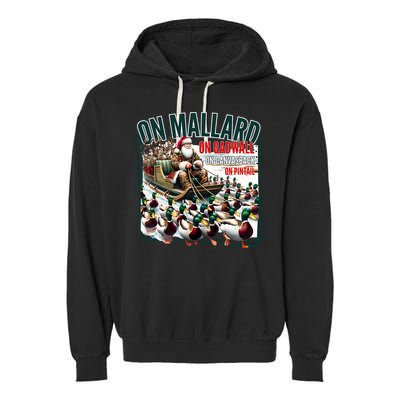 On Mallard On Gadwall Christmas Funny Duck Hunting Santa Garment-Dyed Fleece Hoodie