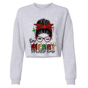 One Merry Pmhnp Nurse Messy Bun Christmas Love Nurse Life Gift Cropped Pullover Crew