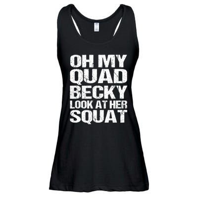 Oh My Quad Becky Look At Her Squat Funny Fitness Saying Ladies Essential Flowy Tank