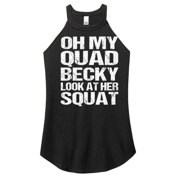 Oh My Quad Becky Look At Her Squat Funny Fitness Saying Women's Perfect Tri Rocker Tank