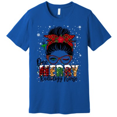 One Merry Radiology Nurse Messy Bun Xmas Love Nurse Life Meaningful Gift Premium T-Shirt