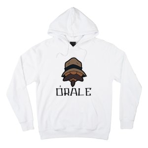 Orale Mexican Slang Chicano Pride Hoodie