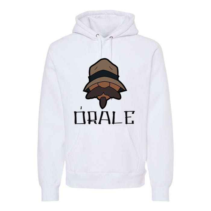 Orale Mexican Slang Chicano Pride Premium Hoodie