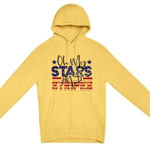 Oh My Stars Stripes Usa Flag 4 July Patriotic America Merica Gift Premium Pullover Hoodie