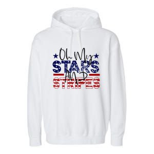 Oh My Stars Stripes Usa Flag 4 July Patriotic America Merica Gift Garment-Dyed Fleece Hoodie