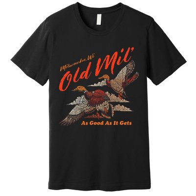 Old Milwaukee Style Old Mil Ducks Premium T-Shirt