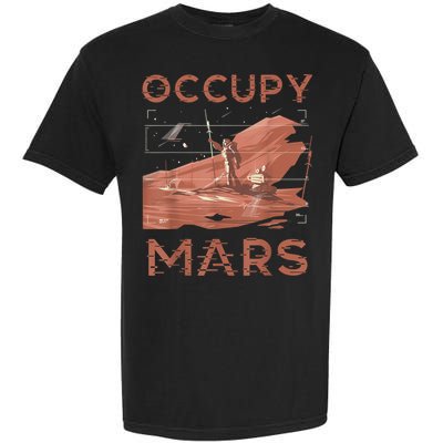 Occupy Mars Shirts Space Exploration Colonize Planet Mars Garment-Dyed Heavyweight T-Shirt