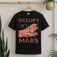 Occupy Mars Shirts Space Exploration Colonize Planet Mars T-Shirt