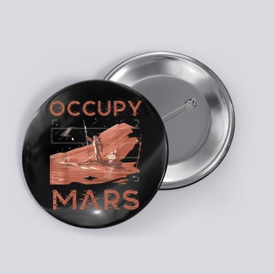 Occupy Mars Shirts Space Exploration Colonize Planet Mars Button