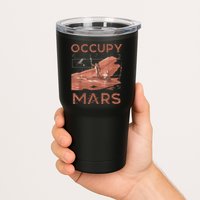 Occupy Mars Shirts Space Exploration Colonize Planet Mars Tumbler