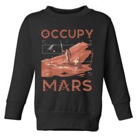 Occupy Mars Shirts Space Exploration Colonize Planet Mars Toddler Sweatshirt
