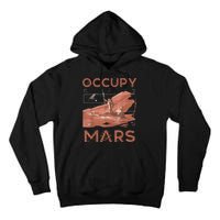 Occupy Mars Shirts Space Exploration Colonize Planet Mars Tall Hoodie