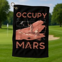 Occupy Mars Shirts Space Exploration Colonize Planet Mars Golf Towel