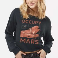 Occupy Mars Shirts Space Exploration Colonize Planet Mars Cropped Pullover Crew