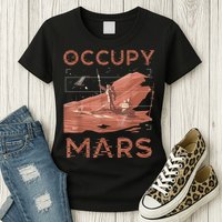 Occupy Mars Shirts Space Exploration Colonize Planet Mars Womens T-Shirt