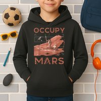 Occupy Mars Shirts Space Exploration Colonize Planet Mars Kids Hoodie