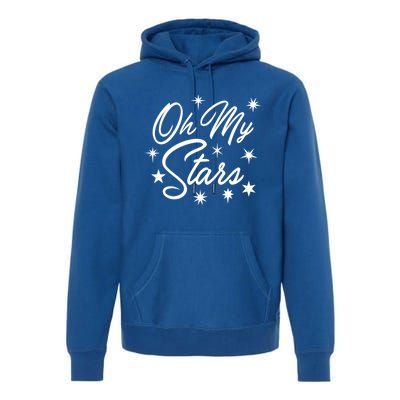 Oh My Stars Southern Saying's Meaningful Gift Premium Hoodie