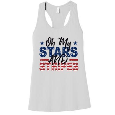 Oh My Stars And Stripes Fourth Of July Gift Women's Racerback Tank