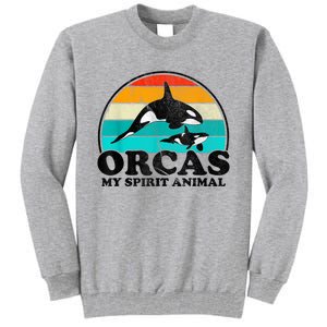 Orcas My Spirit Animal Orca Whale Retro Sunset Sea Tall Sweatshirt