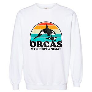 Orcas My Spirit Animal Orca Whale Retro Sunset Sea Garment-Dyed Sweatshirt