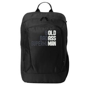 Old Man Saying Gag Gift Birthday For Dad City Backpack