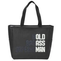 Old Man Saying Gag Gift Birthday For Dad Zip Tote Bag