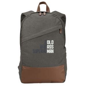 Old Man Saying Gag Gift Birthday For Dad Cotton Canvas Backpack