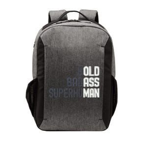 Old Man Saying Gag Gift Birthday For Dad Vector Backpack