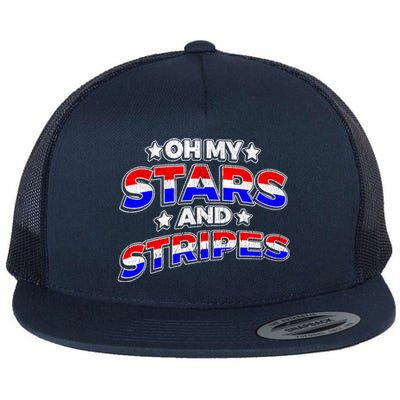 Oh My Stars And Stripes Saying Patriotic Fourth Of July Gift Flat Bill Trucker Hat