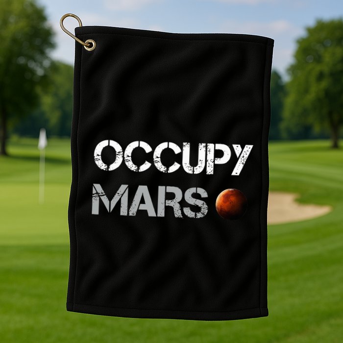 Occupy Mars Space Explorer Golf Towel