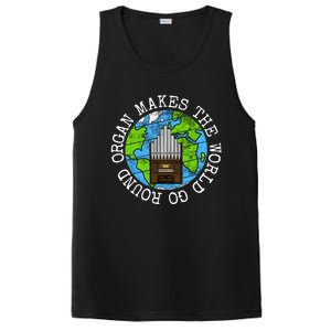 Organ Makes The World Go Round Organist Musician Funny Gift PosiCharge Competitor Tank