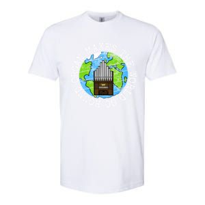 Organ Makes The World Go Round Organist Musician Funny Gift Softstyle CVC T-Shirt