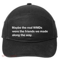 Oafnation Maybe The Real Wmds Were The Friends We Made Along The Way 7-Panel Snapback Hat