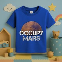 Occupy Mars Terraform Tee Extraterrestrial Toddler T-Shirt