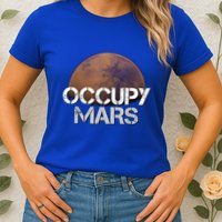 Occupy Mars Terraform Tee Extraterrestrial Womens T-Shirt