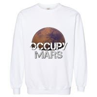 Occupy Mars Terraform Tee Extraterrestrial Garment-Dyed Sweatshirt