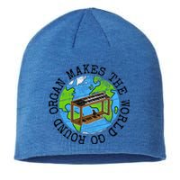 Organ Makes The World Go Round Gift Sustainable Beanie